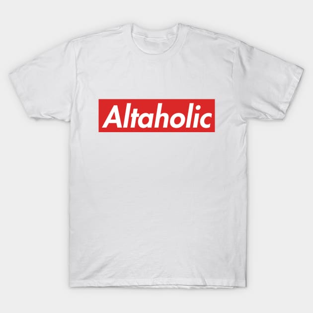 Altaholic T-Shirt by Royale Art